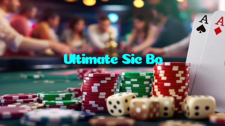 Ultimate Sic Bo